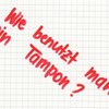 Monatshygiene: Binden, Tampons. Menstruationstasse...