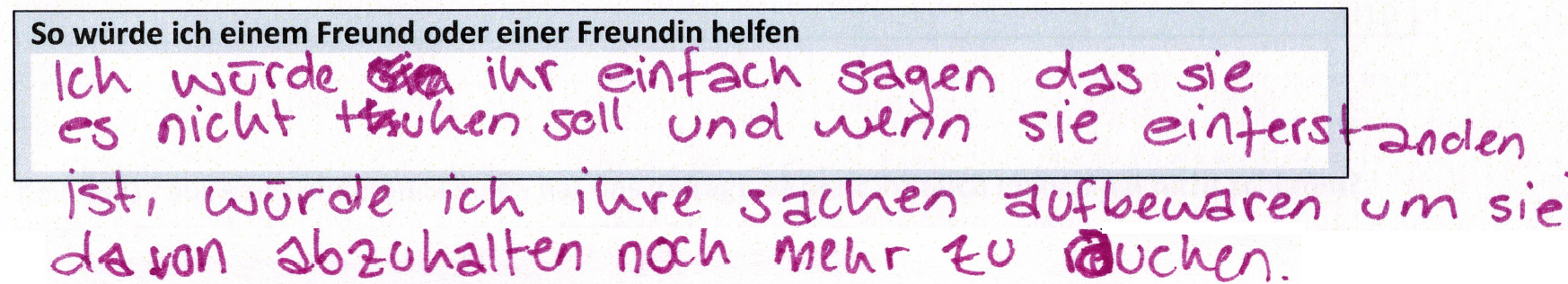 Wenn sie einverstanden ist, würde ich ihre Sachen aufbewahren, um sie davon abhalten nicht mehr zu rauchen